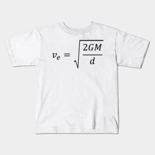 Escape Velocity, fundamental equation of space exploration Kids T-Shirt